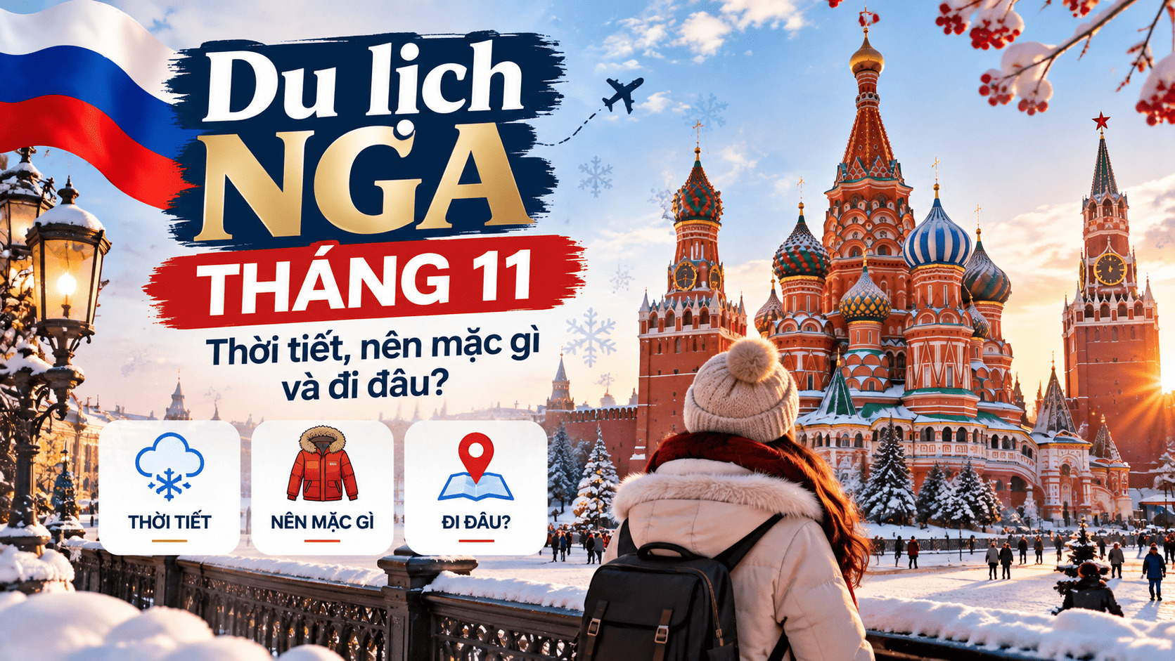 Du lịch Nga tháng 11: Thời tiết, nên mặc gì và đi đâu?